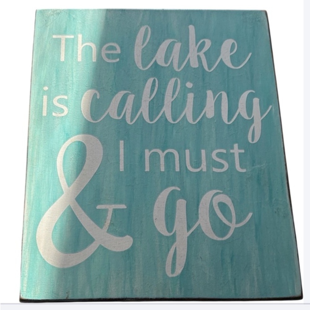 Quality Teal Lake is calling & I must go wooden hanging sign.